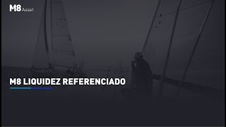 M8 Liquidez FIRF Referenciado DI - 26.374.829/0001-48