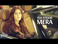 Yeh Fitoor Mera - Full Song | Fitoor | Arijit Sing