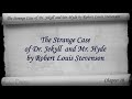 Chapter 10 - The Strange Case of Dr Jekyll and Mr Hyde by Robert Louis Stevenson