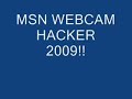 The Only Working Msn Webcam Hack 2010 Works For The Newest Msn Messenger + Download HQ