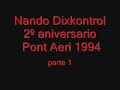 Pont Aeri 1994 - 2� aniversario - Nando Dixkontrol