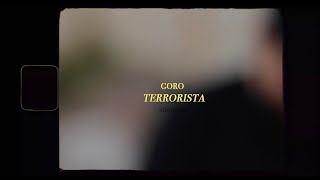 GORO – «Terrorista»