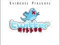 Evidentz - Twitter Killer (Produced By 2Deep of Shadowville)
