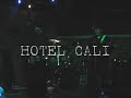Never Be King,Hotal Cali