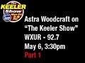 PART 1of3- Astra Woodcraft on Keeler Show 5/6/08