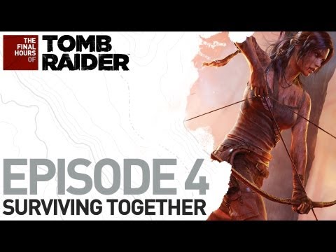 Tomb Raider : The Final Hours -- Épisode 4 : [FR] 