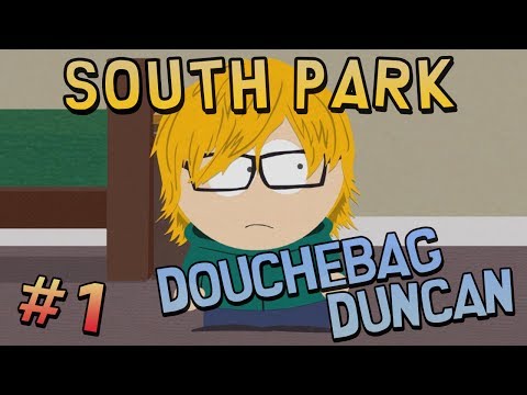 South Park The Stick of Truth - DOUCHEBAG DUNCAN (#1)