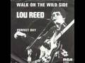 Lou Reed- Walk on the Wild Side - YouTube
