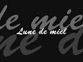 don choa, lune de miel avec les paroles.

trop belle chanson =)

viens on va s'en aller,
du lever du matin au soir,
et se laisser aller,
c'est zaho et don choa,
viens on va s'en aller,
j'irais ou tu veux m'emmener,
ou tu veux m'emmener.

ok, on va y aller
� la bonnie and clyde
clik bang vida loca, vie de dingues
ma belle atrappe le volant je m'occupe de charger les fligues t'es ma
vie t'es ma weed
mes armes et ma bible
une fois vide la bouteille de jack sert de cible
shoot ch�rie suis moi viens on va shooter le sh�rif puis faire des
photomatons sur les radars des p�riph'
c'est moi et ma caille, c'est gta style, carnage quand on mitraille
m�me l'arm�e n'est pas de taille !
toujour le smile m�me menot�s au comico je m'inqui�te pas, je sais que
tu viendras me chercher en h�lico, et m�me si �a finit mal, style
[...], vaut mieux �a plut�t qu'on finisse rmistes.

viens on va s'en aller,
j'irais ou tu veux m'emmener
j'irais ou tu veux m'emmener
du lever du matin au soir,
et se laisser aller,
sur les rues abandonn�es
juste arriver au sommet

le programme c'est d�tente aux pays-bas
le shopping en italie
on ach�te des bagnoles en allemange
des flingues en ex-yougoslavie
on bouge en jet priv� de colombie � miami
jet ski dans les west indies � la tomb�e de la nuit
ils r�vent de nous buter de nous mettre en hp ou en cage
on se relax dans une grande suite au 25eme �tage
cognac tenessee, cristal roederer, fait voler plus de billets que chez
les faux monnayeur
on d�barque comme un verre qu'�clate dans ton �cran plasma, on roule a
220 en mercedes sous le pont de l'alma, on en am�nera quelques-uns en
enfer o� la-haut, on partira pas seuls, attends t'as dit quoi zaho?

viens on va s'en aller,
j'irais ou tu veux m'emmener
j'irais ou tu veux m'emmener
du lever du matin au soir,
et se laisser aller,
sur les rues abandonn�es
juste arriver au sommet

c'est la vie, qu'on s'est promis,
et si demain on tombe on mourra dans le m�me lit
viens on se fou des hommes tant qu'on vise clyde et bonnie.
o� tu vas je te suis

viens on va s'en aller,
j'irais ou tu veux m'emmener
j'irais ou tu veux m'emmener
du lever du matin au soir,
et se laisser aller,
sur les rues abandonn�es
juste arriver au sommet

viens on va s'en aller,
j'irais ou tu veux m'emmener
j'irais ou tu veux m'emmener
du lever du matin au soir,
et se laisser aller,
sur les rues abandonn�es
juste arriver au sommet