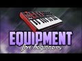 Equipment for beginners | Music Making Tools | Hardware you need Equipment for beginners | Music Making Tools | Hardware you need