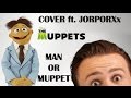 The Muppets - Man Or Muppet (Cover)
