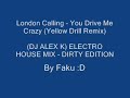 London Calling - You Drive Me Crazy (Yellow Drill Remix)