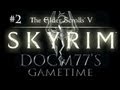 Docm77´s Gametime - Skyrim Blind #2 [HD]