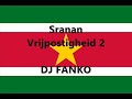 Sranan Vrijpostigheid pt. 2