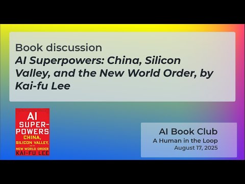 AI Book Club discussion of AI Superpowers: China, Silicon Valley, and the New World Order