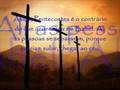 Khorus -Pentecostes