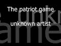 The patriot game The patriot game