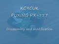 PUXING PX-777 Disassembly &amp; Modification
