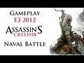 Assassin's Creed III - Naval Battle Gameplay Demo E3 2012