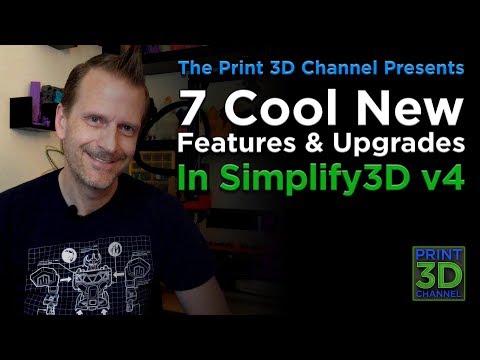 How To Use 7 Cool New Features & Upgrades In Simplify3D Version 4.0