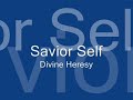 Divine Heresy-Savior Self