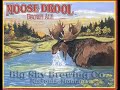 Moose Drool Commercial #1 Moose Drool Commercial #1