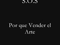 S.O.S - Por que Vender el Arte