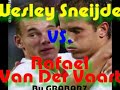 wesley sneijder vs rafael van der vaart