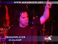 DRAGONSLAYER 10.05.2008 DRAGONSLAYER 10.05.2008
