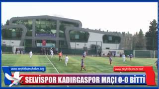 SELVİSPOR KADIRGASPOR MAÇI 0 0 BİTTİ