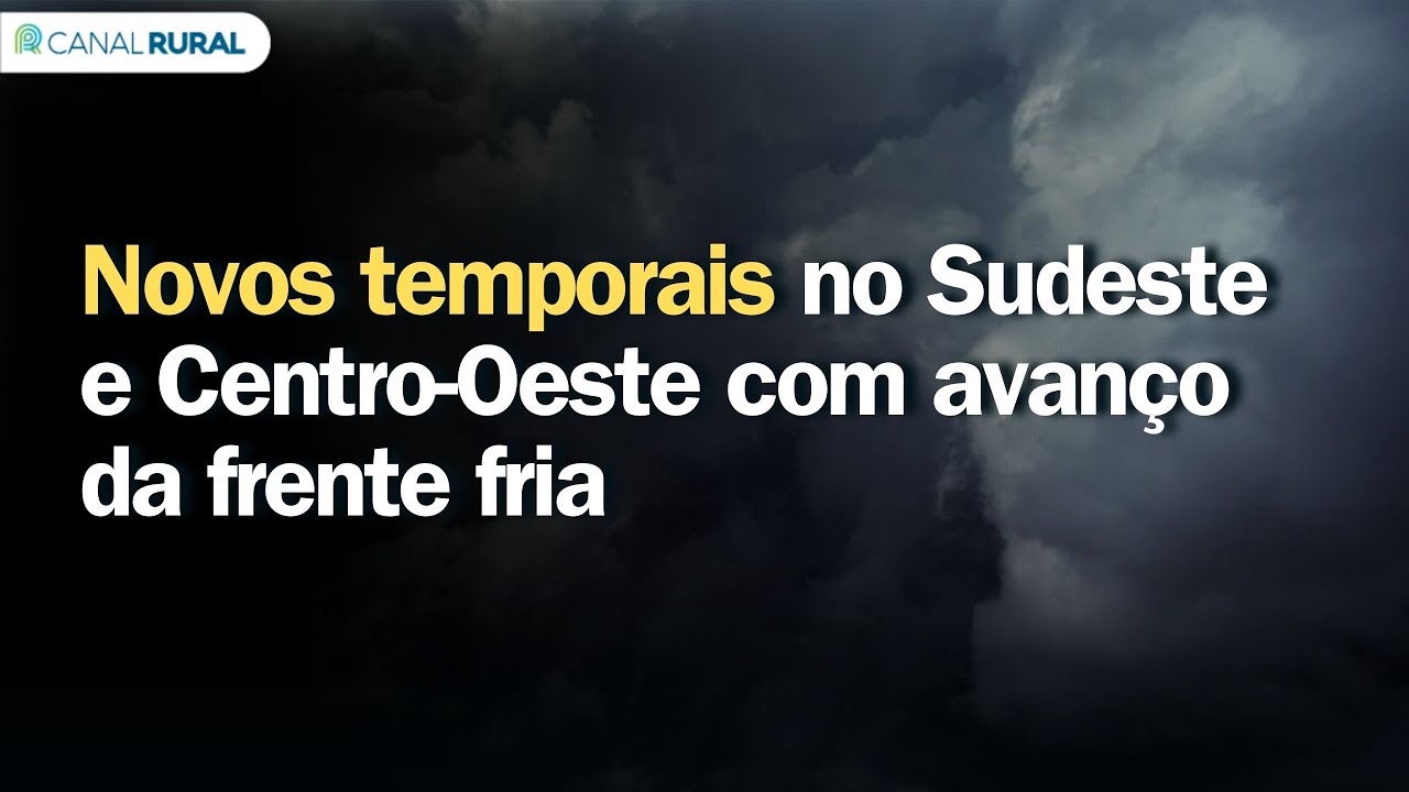 Novos temporais no Sudeste e Centro-Oeste com avanço da frente fria | Previsão do tempo