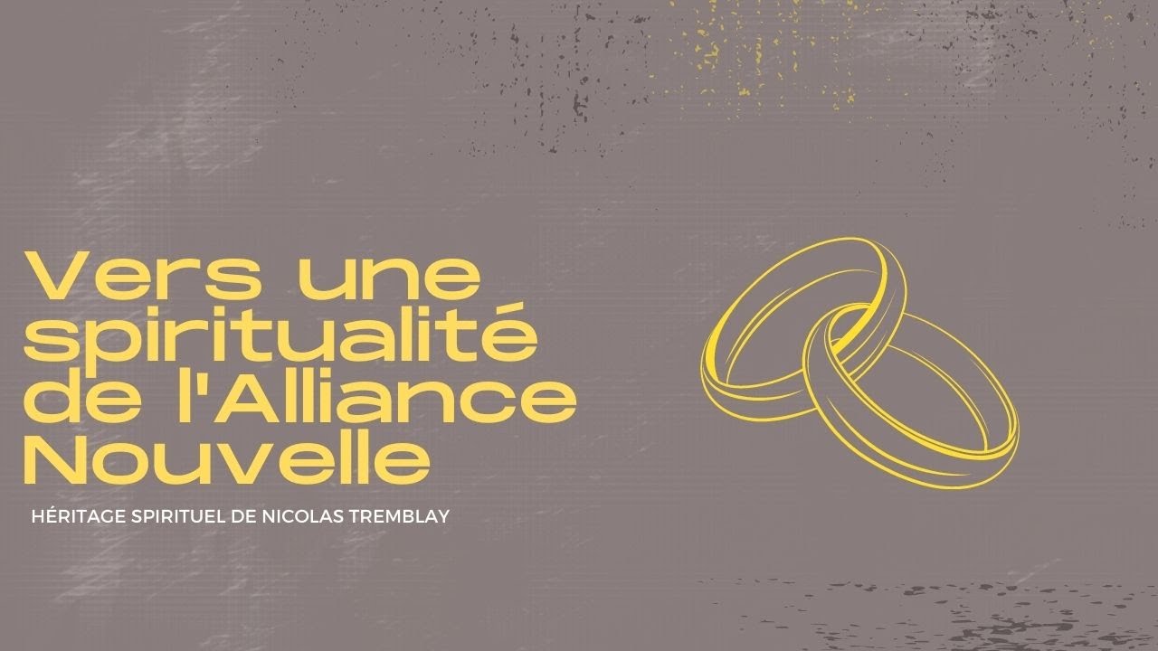 7.  Vers une spiritualité de l'Alliance Nouvelle