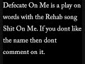Rehab - Shit On Me Rehab - Shit On Me