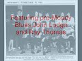 early ray thomas and john lodge were in a band called el riot and the rebels before they joined the moody blues.  blue moon/down the line was a 78 rpm demo recorded by the band.  this is a video experiment from my first day of learning to use windows xp movie maker.