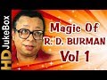 R. D. Burman Evergreen Melodies Vol 1 | Old Hindi Superhit Songs Collection R. D. Burman Evergreen Melodies Vol 1 | Old Hindi Superhit Songs Collection