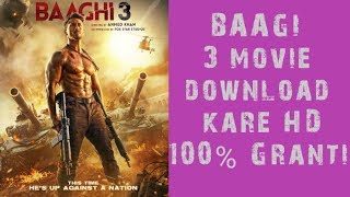 Baaghi 3 kaise download kare full movie HD me how 