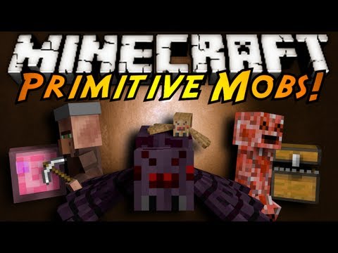 Minecraft Mod Showcase : PRIMITIVE MOBS!