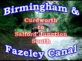 B&F Canal - Curdworth to Salford Junction (time lapse)