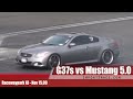 G37s vs Mustang 5.0
