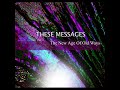 These Messages - Reflections These Messages - Reflections