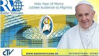 Holy Year of Mercy, Jubilee audience - 2016.04.09
