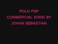 FULL Song Polo PSP, The Walker (by Johan Sebastian) FULL Song Polo PSP, The Walker (by Johan Sebastian)