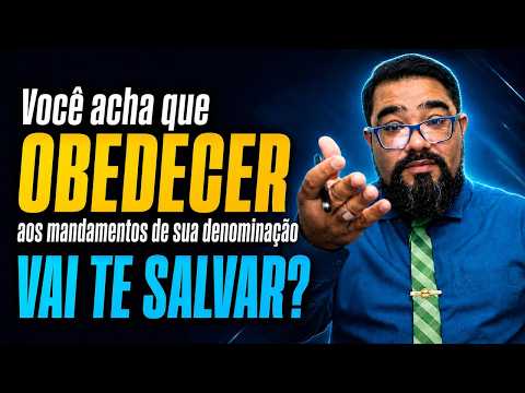 OBEDIÊNCIA: CAUSA OU FRUTO DA SALVAÇÃO?