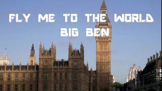 Fly me to the World episode three - Big Ben 