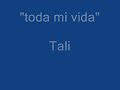 toda mi vida  tali  musica cristiana