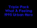 Triple Pack - What A Feeling - 1995 Piano House Triple Pack - What A Feeling - 1995 Piano House
