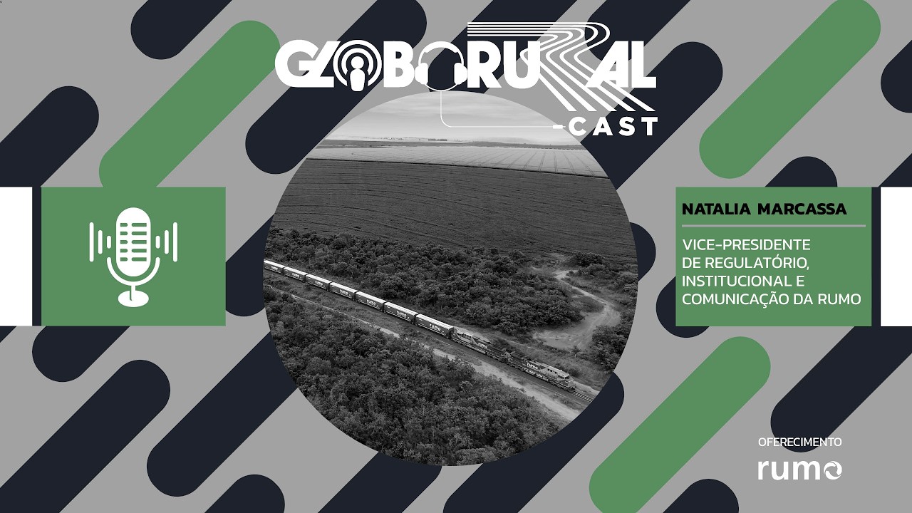 Rumo acelera expansão ferroviária em polo estratégico do agro brasileiro | Globo Rural Cast