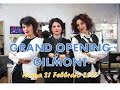 Click to View : GRAND OPENING GILMONT - 21/02/2015
