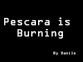 Pescara is Burning