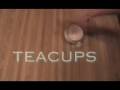 Teacups